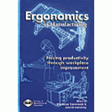 Ergonomics in Manufacturing Raising Productivity Through Workplace Improvement